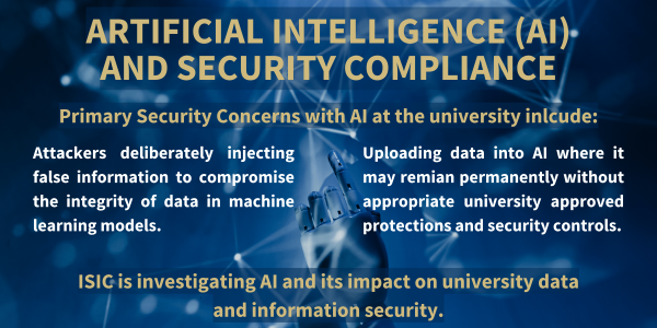 Artificial Intelligence and Security Compliance Artificial Intelligence is something that everyone should be cautious about implementing. There are multiple ways for attackers to infiltrate systems through the application's use of AI.